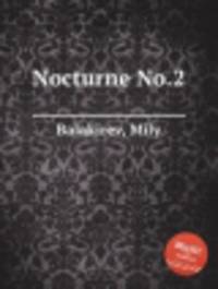 Ноктюрн No.2. Nocturne No.2 by Balakirev, Mily