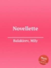 Новелла. Novellette by Balakirev, Mily