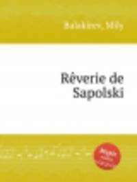 Грезы Сапольски. RГЄverie de Sapolski by Balakirev, Mily