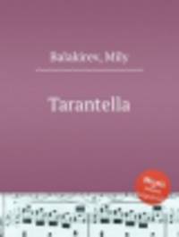Тарантелла. Tarantella by Balakirev, Mily