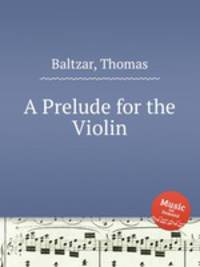 A Prelude for the Violin