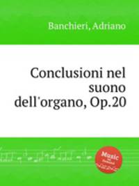 Conclusioni nel suono dell`organo, Op.20