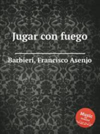 Jugar con fuego