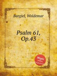 Psalm 61, Op.43