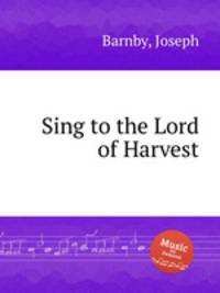 Sing to the Lord of Harvest