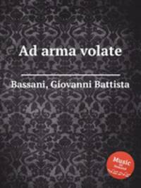 Ad arma volate