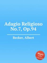 Adagio Religioso No.7, Op.94
