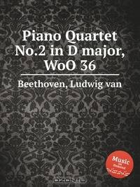 Фортепианный квартет No.2 ре мажор, WoO 36. Piano Quartet No.2 in D major, WoO 36 by Beethoven, Ludwig van