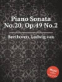 Соната для фортепиано No.20, Op.49 No.2. Piano Sonata No.20, Op.49 No.2 by Beethoven, Ludwig van