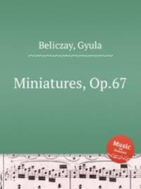 Miniatures, Op.67