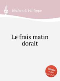 Le frais matin dorait