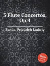 3 Flute Concertos, Op.4