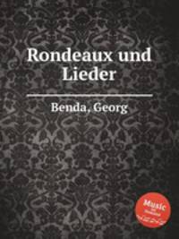 Rondeaux und Lieder