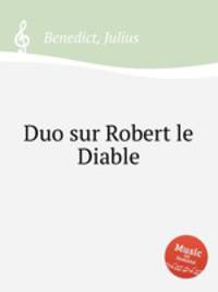 Duo sur Robert le Diable