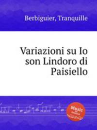 Variazioni su Io son Lindoro di Paisiello