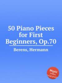 50 Piano Pieces for First Beginners, Op.70
