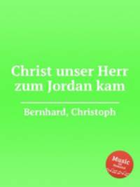 Christ unser Herr zum Jordan kam
