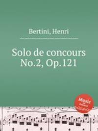 Solo de concours No.2, Op.121