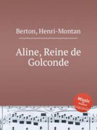 Aline, Reine de Golconde