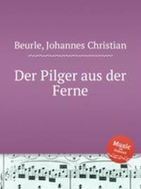 Der Pilger aus der Ferne