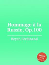 Hommage a la Russie Op.100