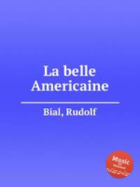 La belle Americaine