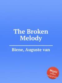 The Broken Melody