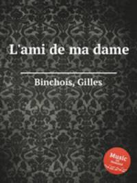 L`ami de ma dame