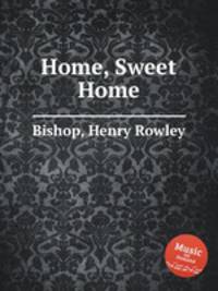 Home, Sweet Home