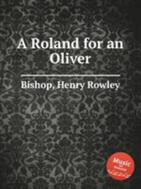 A Roland for an Oliver