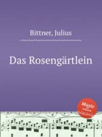 Das Rosengrtlein