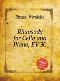 Rhapsody for Cello and Piano, EV 30