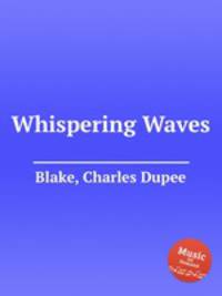 Whispering Waves