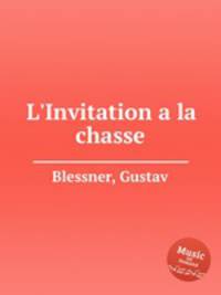 L`Invitation a la chasse