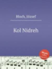Кол Нидреи. Kol Nidreh by Bloch, Jozsef
