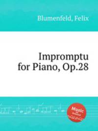 Impromptu for Piano, Op.28