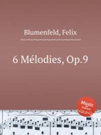 6 Mlodies, Op.9