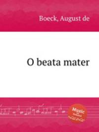 O beata mater