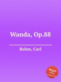 Wanda, Op.88