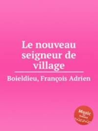 Le nouveau seigneur de village