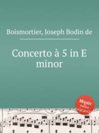 Concerto 5 in E minor