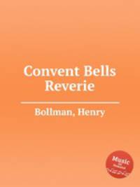 Convent Bells Reverie
