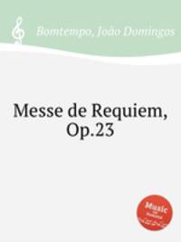 Messe de Requiem, Op.23