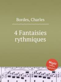 4 Fantaisies rythmiques