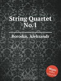 Струнный квартет №.1. String Quartet No.1 by Borodin, Aleksandr