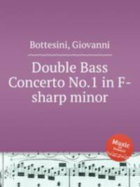 Double Bass Concerto No.1 in F-sharp minor