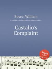 Castalio`s Complaint