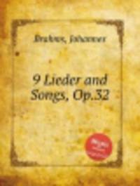 9 песен, op. 32. 9 Lieder and Songs, Op.32 by Brahms, Johannes