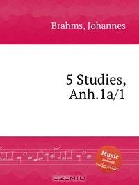 5 упражнений, Anh.1a/1. 5 Studies, Anh.1a/1 by Brahms, Johannes
