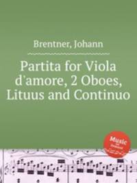 Partita for Viola d`amore, 2 Oboes, Lituus and Continuo